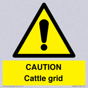 CAUTION Cattle grid